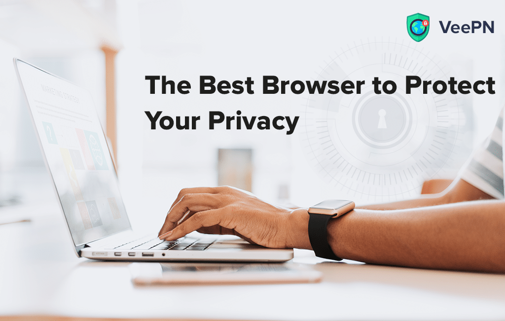 the most secure browser