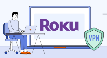 Best VPN for Roku: How to Choose and Install It