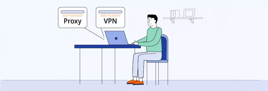 Proxy vs VPN: Which Is Right for You?