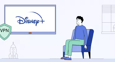 How to Watch Disney Plus with a VPN From Anywhere