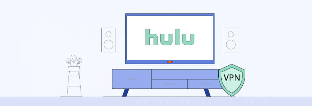 How to Watch Hulu with a VPN Outside the US Without Being Blocked