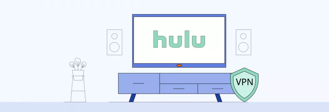 How to Watch Hulu with a VPN