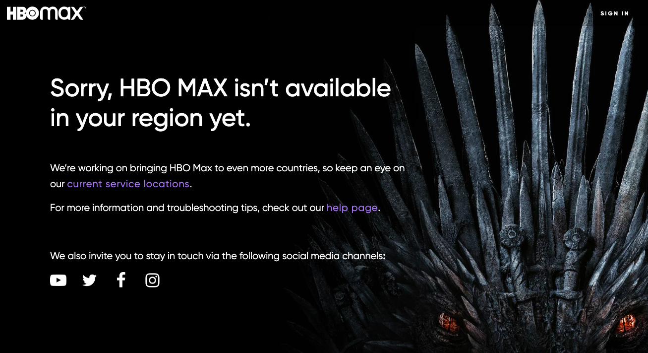 The "HBO Max isn’t available in your region yet" message