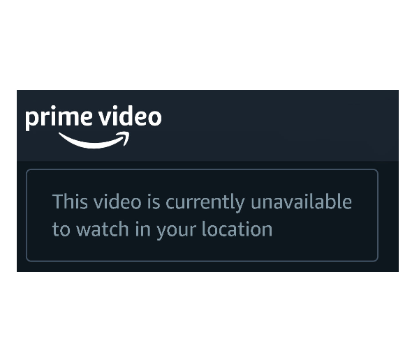 A "Video unavailable in your location" message on Prime Video