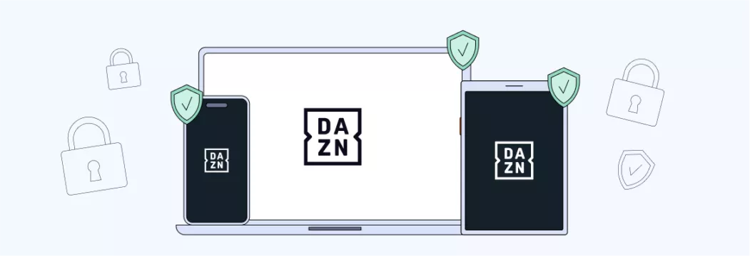 Stream Safely: How to Use VPN on DAZN?