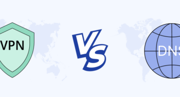Smart DNS vs VPN: Which Is the Best for My Needs?