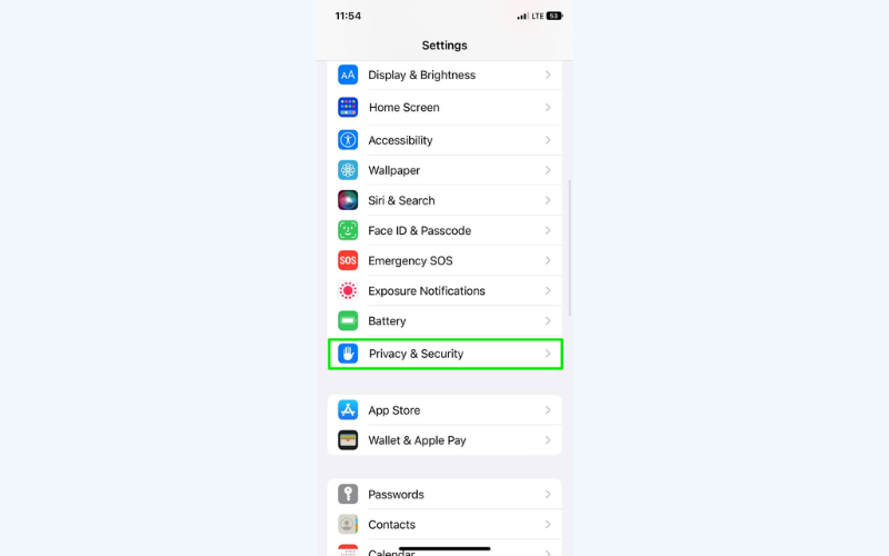Enter the Privacy & Security settings on your device