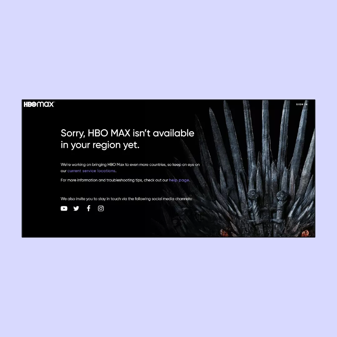 HBO Max isn't available in your region