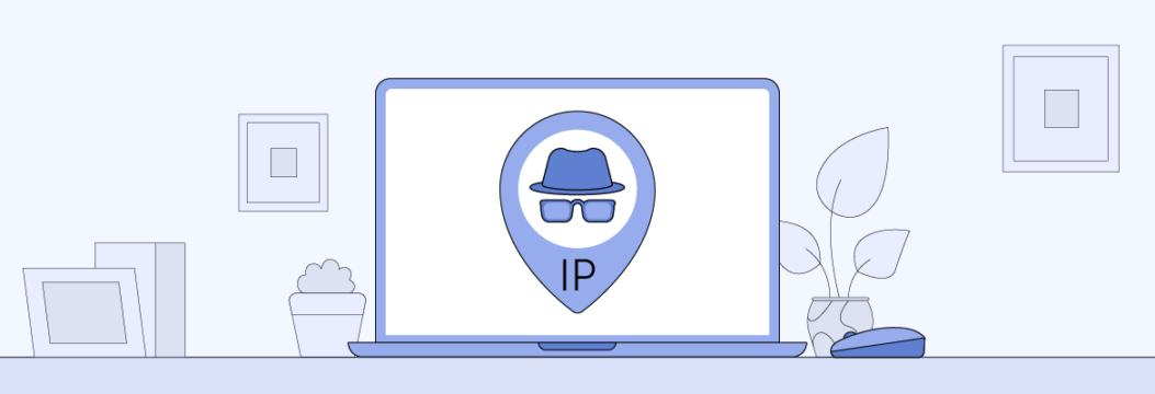 How to Hide Your IP Address? Unveiling the Most Effective Practices