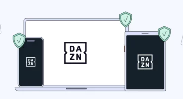 安全にストリーミング：DAZNでVPNを使うには？