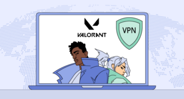 VPN para Valorant - Cómo elegir y usar para jugar sin límites