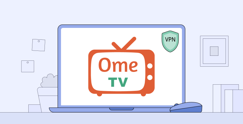 VPN for OmeTV