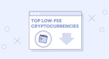 Top low-fee cryptocurrencies