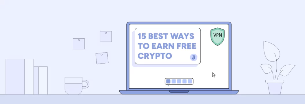 15 Best ways to earn free crypto