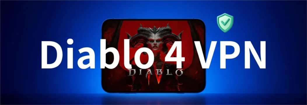 Diablo 4 VPN