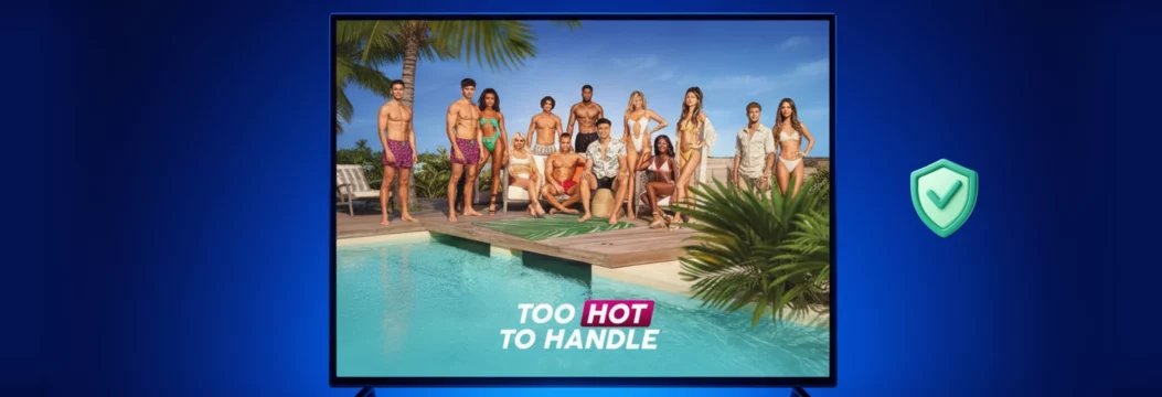Where to Watch Too Hot to Handle